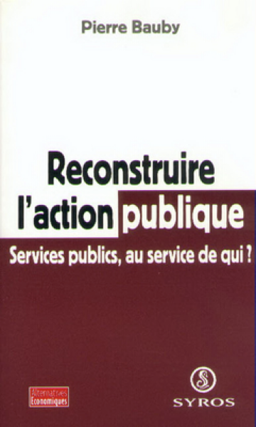 Reconstruire l’action publique